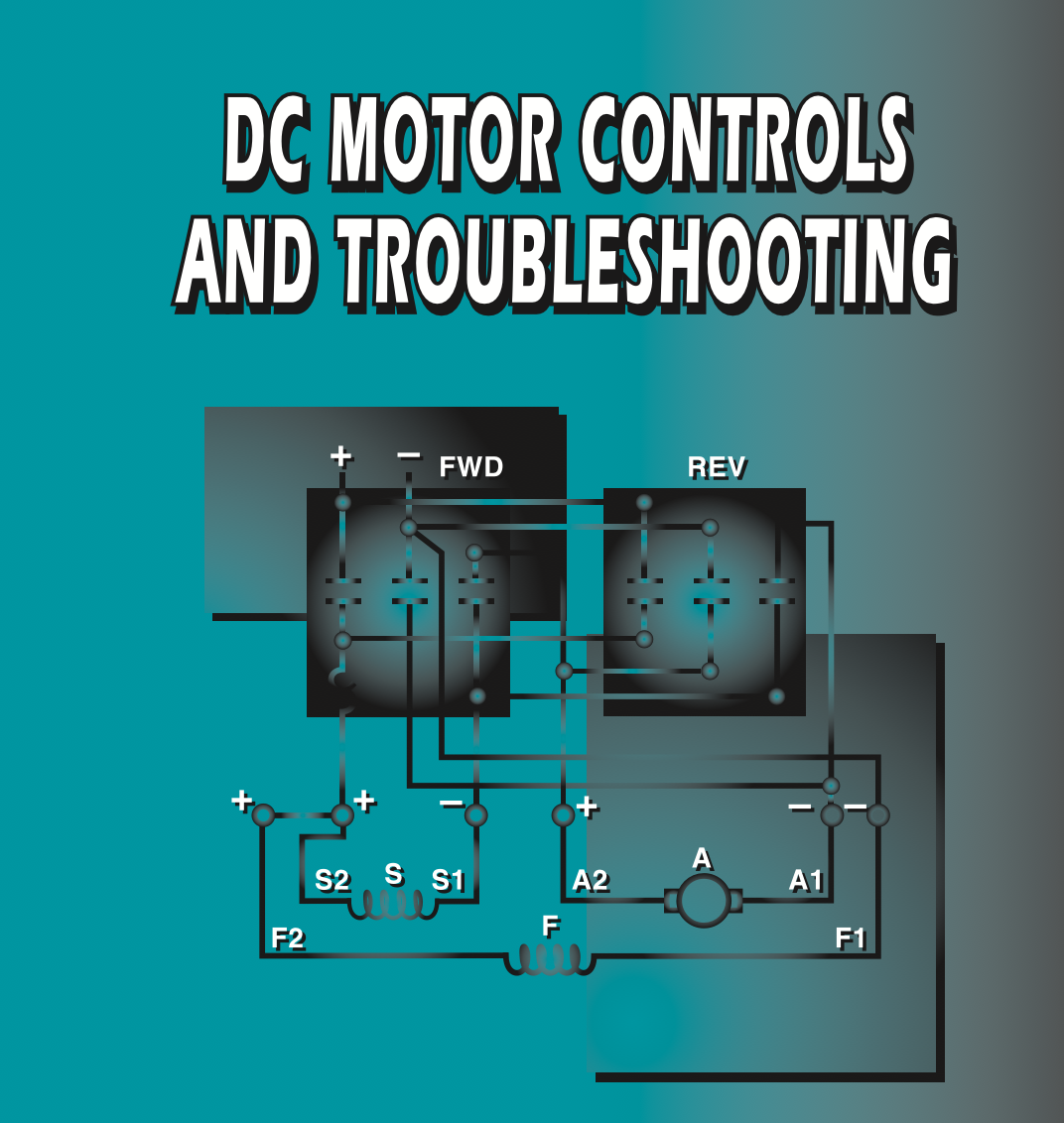 EMC Module 9: DC Motor Controls and Troubleshooting